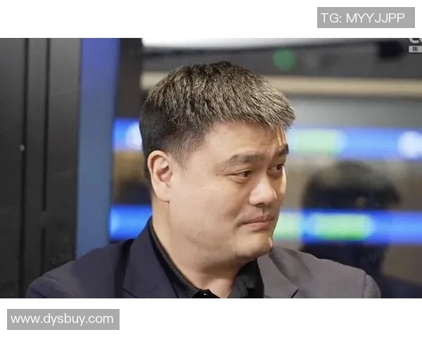 球员眼中的姚明:巨人背后的坚持与奋斗精神解析 球员眼中的姚明:巨人背后的坚持与奋斗精神解析